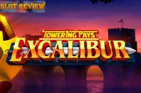 Towering Pays Excalibur slot